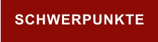 SCHWERPUNKTE
